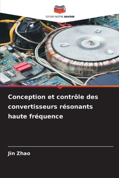 Paperback Conception et contrôle des convertisseurs résonants haute fréquence [French] Book