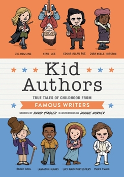 Hardcover Kid Authors: True Tales of Childhood from Famous Writers Book