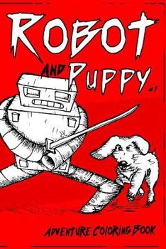 Paperback Robot and Puppy: The Coloring Book