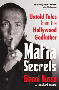 Hardcover Mafia Secrets: Untold Tales from the Hollywood Godfather Book