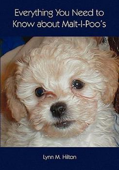 Paperback Everything You Need to Know about Malt-I-Poo's Book