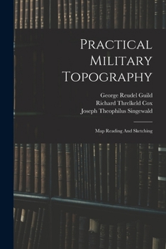 Paperback Practical Military Topography: Map Reading And Sketching Book