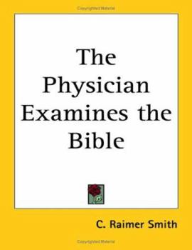 Paperback The Physician Examines the Bible Book