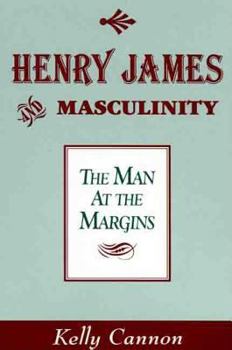 Paperback Henry James and Masculinity: The Man at the Margins Book