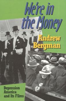 Paperback We're in the Money: Depression America and It's Films Book
