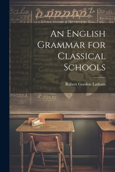 Paperback An English Grammar for Classical Schools Book