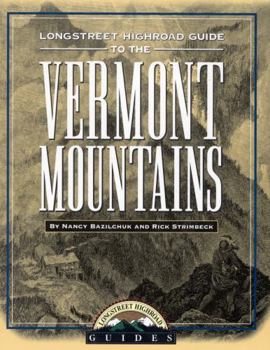 Paperback Longstreet Highroad Guide to the Vermont Mountains Book
