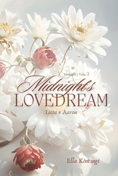 Paperback Midnight's Lovedream: Licia e Aaron [Italian] Book