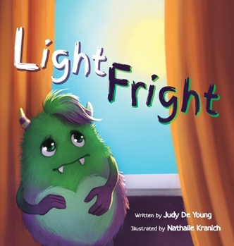 Hardcover Light Fright: A Monster, His Family, and His Bedtime Fears Book