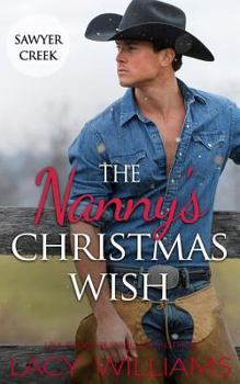 The Nanny's Christmas Wish - Book #2 of the Snowbound in Sawyer Creek
