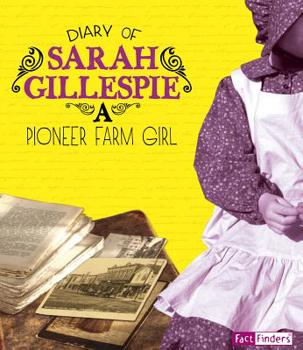 Paperback Diary of Sarah Gillespie: A Pioneer Farm Girl Book