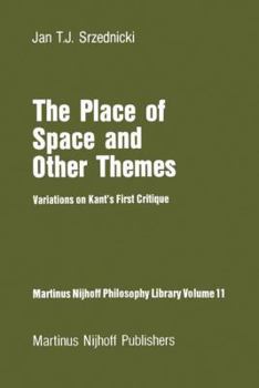 Hardcover The Place of Space and Other Themes: Variations on Kant's First Critique Book