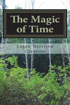 Paperback The Magic of Time: An adventure of the ages Book