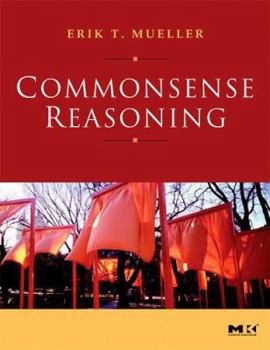 Hardcover Commonsense Reasoning: An Event Calculus Based Approach Book