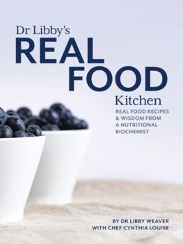 Paperback Dr Libby's Real Food Kitchen Book