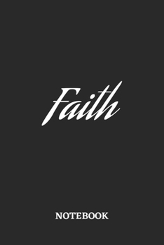 Faith Notebook: 6x9 inches - 110 blank numbered pages • Greatest Believe Justice Faith Journal • Gift, Present Idea