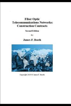 Fiber Optic Telecommunications Networks: Construction Contracts