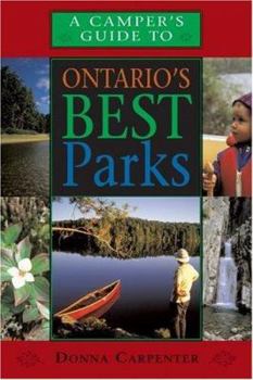 Paperback A Camper's Guide to Ontario's Best Parks Book
