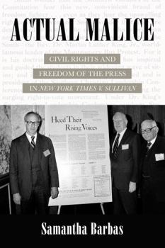 Hardcover Actual Malice: Civil Rights and Freedom of the Press in New York Times V. Sullivan Book
