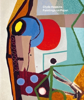 Paperback Clyde Hopkins – Paintings on Paper Book