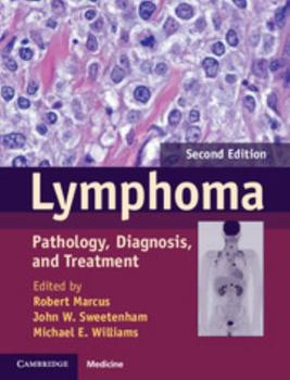 Hardcover Lymphoma: Pathology, Diagnosis, and Treatment Book