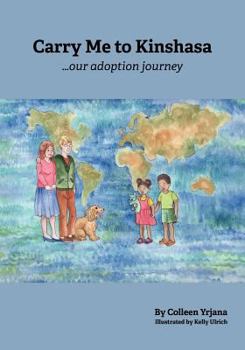 Paperback Carry Me to Kinshasa Our Adoption Journey Book