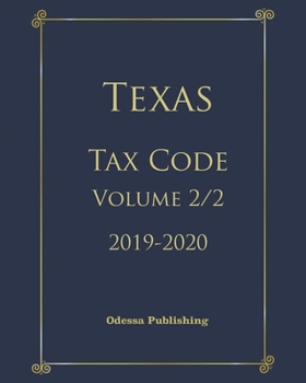 Paperback Texas Tax Code 2019-2020 Volume 2/2 Book