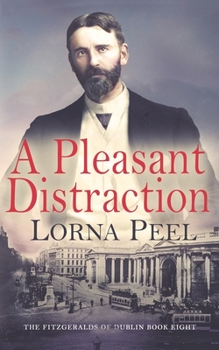A Pleasant Distraction - Book #8 of the Fitzgeralds of Dublin
