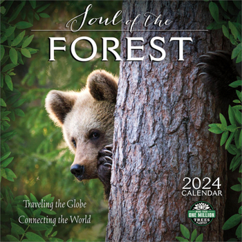 Calendar Soul of the Forest 2024 Wall Calendar: Traveling the Globe, Connecting the World Book