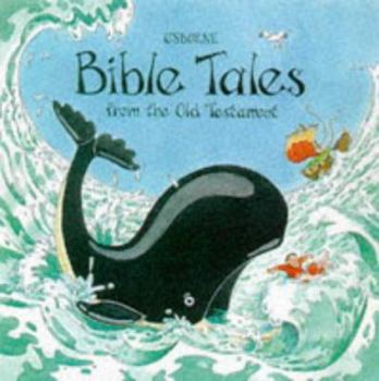 Bible Stories from the Old Testament (Bible Tales) - Book  of the Usborne Bible Tales