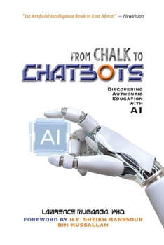 Paperback From Chalk to Chatbots: Discovering Authentic Education with AI Book