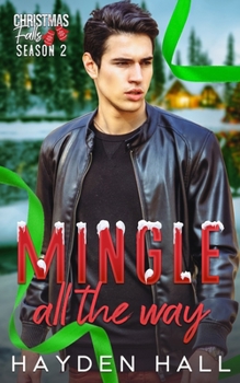 Mingle All The Way - Book #10 of the Christmas Falls: Season 2