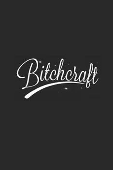 Paperback Bitchcraft: 6 X 9 - Bullet Dot Journal, 120 Dot Grid Pages Book