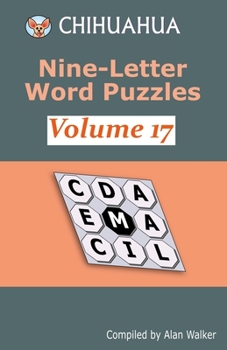 Paperback Chihuahua Nine-Letter Word Puzzles Volume 17 Book