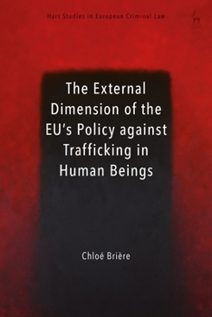 Paperback External Dimension of the Eu's Policy Against Trafficking in Human Beings Book