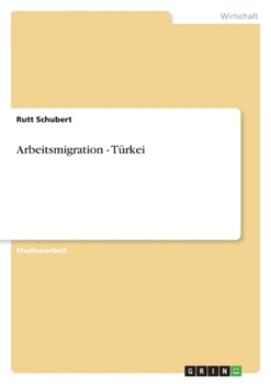 Paperback Arbeitsmigration - Türkei [German] Book