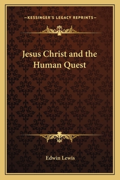 Paperback Jesus Christ and the Human Quest Book