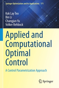 Paperback Applied and Computational Optimal Control: A Control Parametrization Approach Book