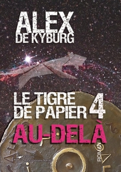 Paperback Le Tigre de papier 4 Au-delà [French] Book