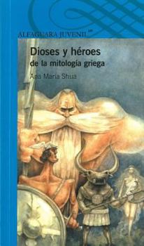 Paperback Dioses y Heroes de La Mitologia Griega (Gods and Heroes in Greek Mythology) [Spanish] Book