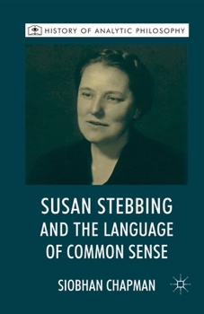 Paperback Susan Stebbing and the Language of Common Sense Book