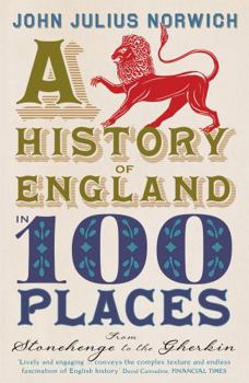 Paperback History of England in 100 Places: From Stonehenge to the Gherkin Book