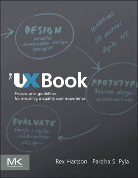 Hardcover The UX Book: Process and Guidelines for Ensuring a Quality User Experience Book