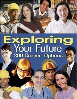 Paperback Exploring Your Future: 200 Hundred Career Options Book