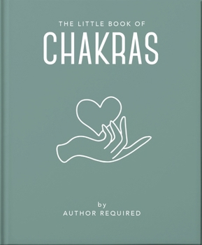 Hardcover The Little Book of Chakras: Heal and Balance Your Energy Centres Book