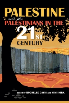 Paperback Palestine and the Palestinians in the 21st Century Book