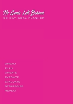 Paperback No Goals Left Behind - Pink Book