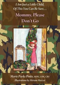 Paperback Mommy, Please Don't Go Book