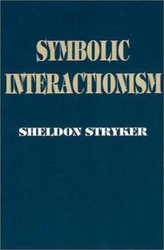Paperback Symbolic Interactionism: A Social Structural Version Book