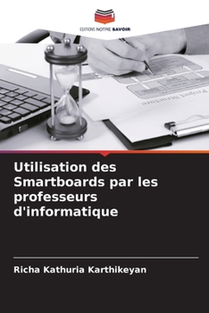 Paperback Utilisation des Smartboards par les professeurs d'informatique [French] Book